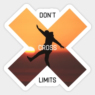 Don’t cross limits Sticker